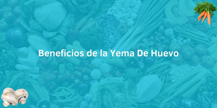 ¡explora Los Increíbles Beneficios De La Yema De Huevo En Perú Y Sorpréndete Con Sus Propiedades